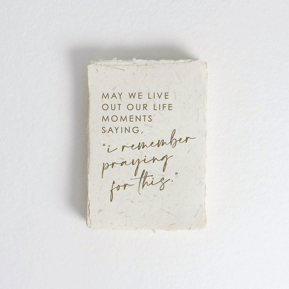 May We Live Out Our Life Cotton Print