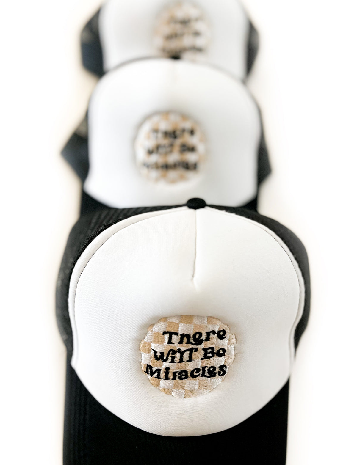 LAST CHANCE*** There Will Be Miracles Trucker Hat