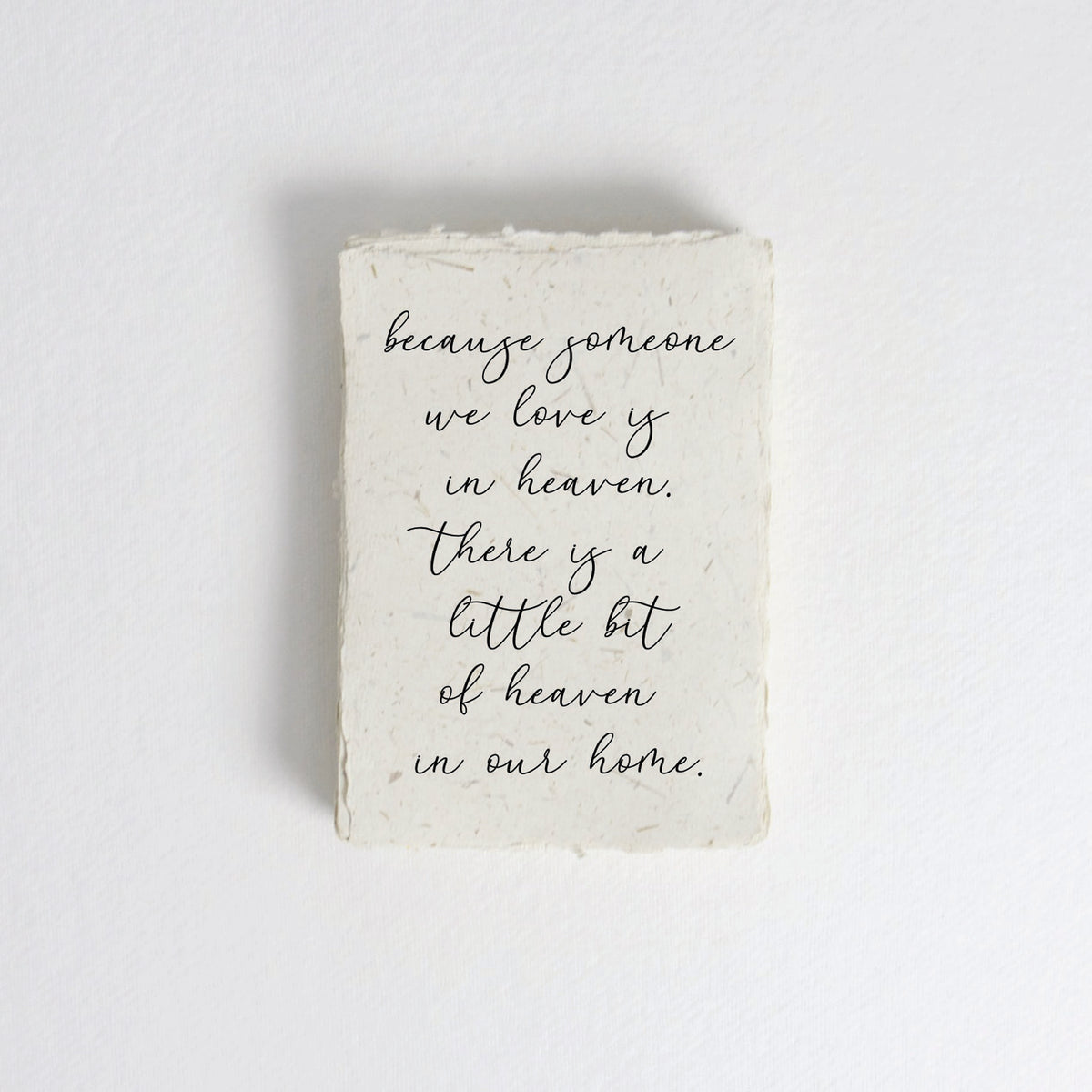 Because someone we love is in heaven Cotton Print