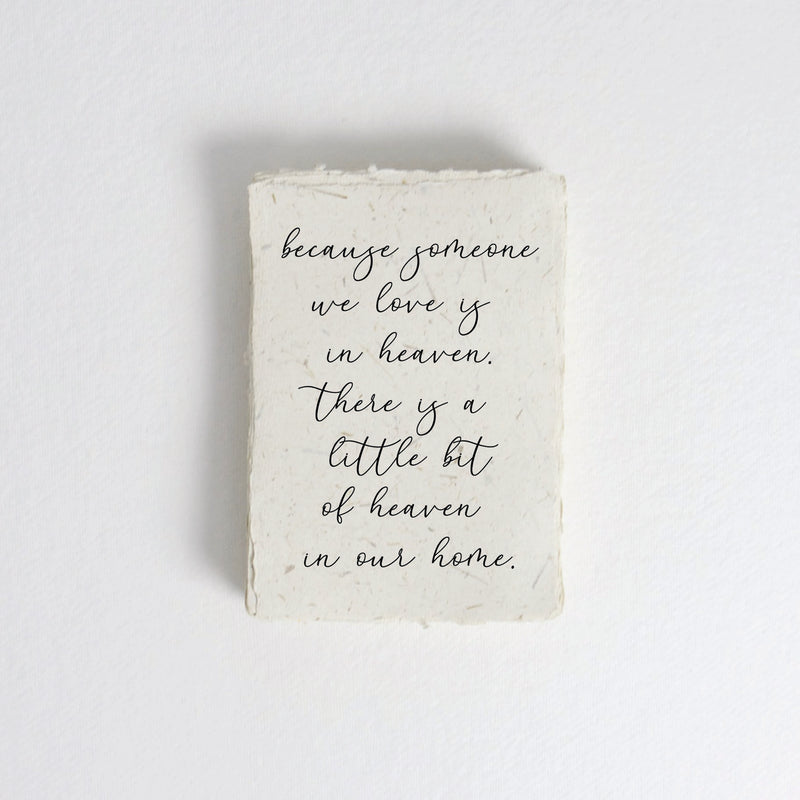 Because someone we love is in heaven Cotton Print